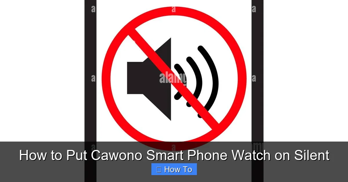 How to Put Cawono Smart Phone Watch on Silent