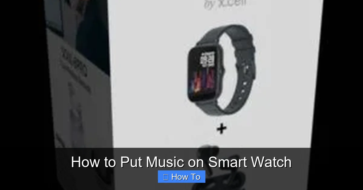 How to Put Music on Smart Watch