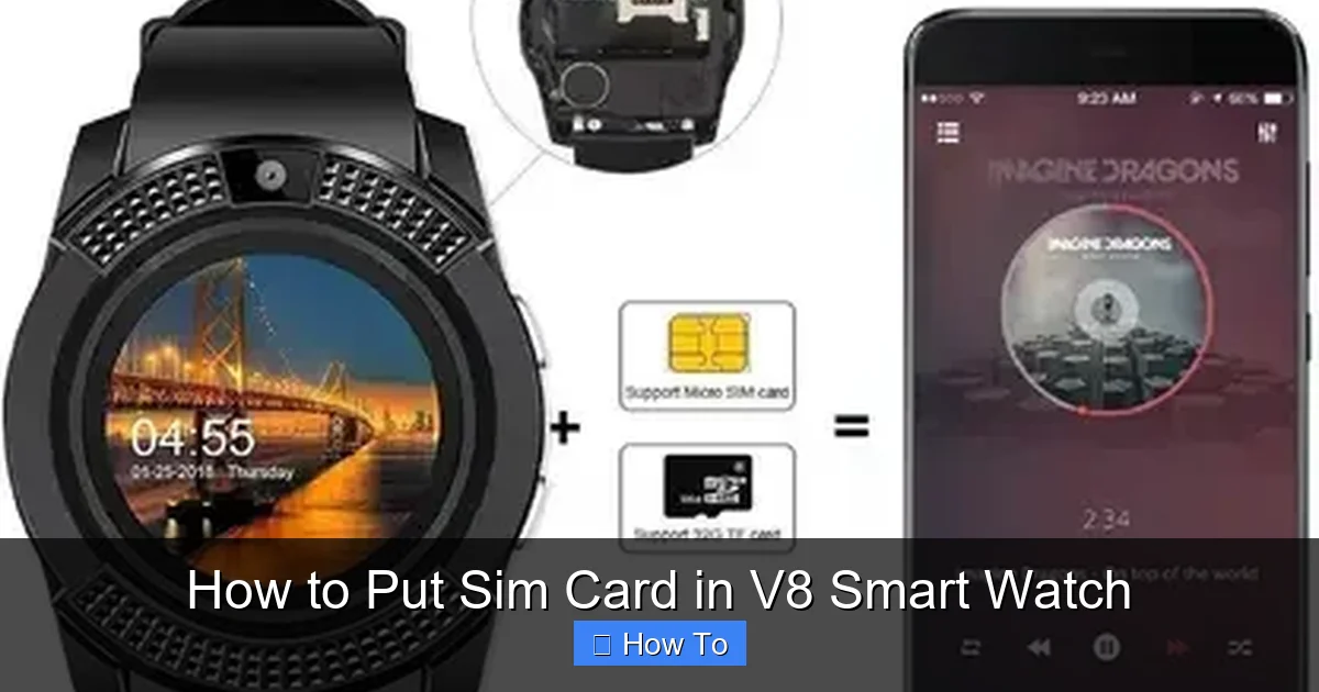 How to Put Sim Card in V8 Smart Watch
