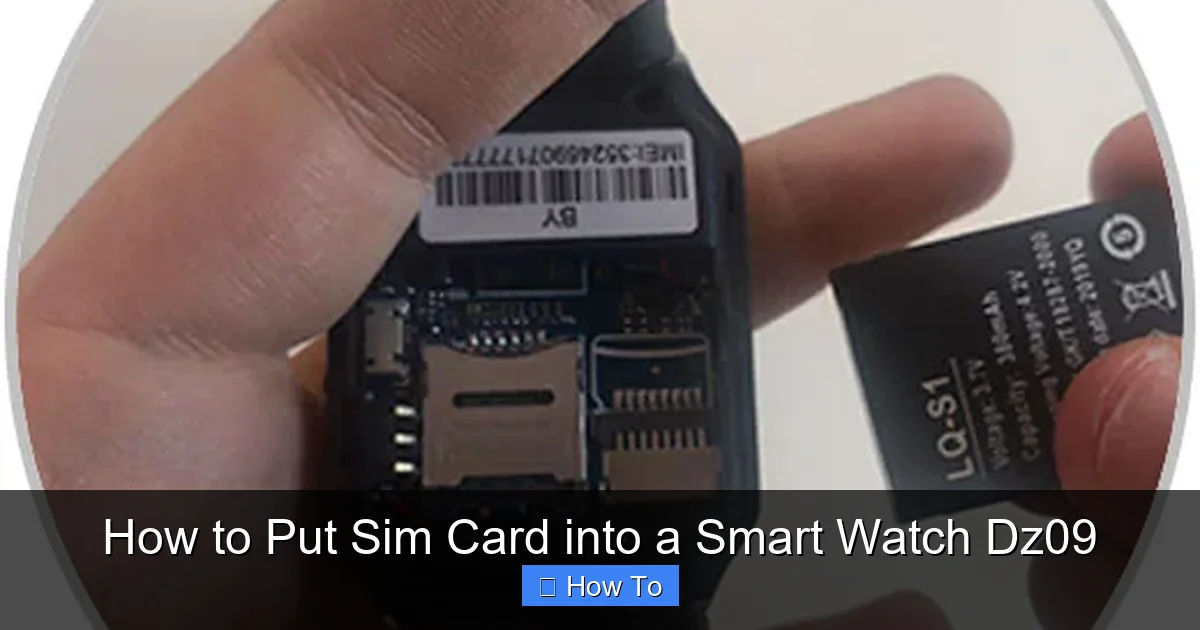 How to Put Sim Card into a Smart Watch Dz09