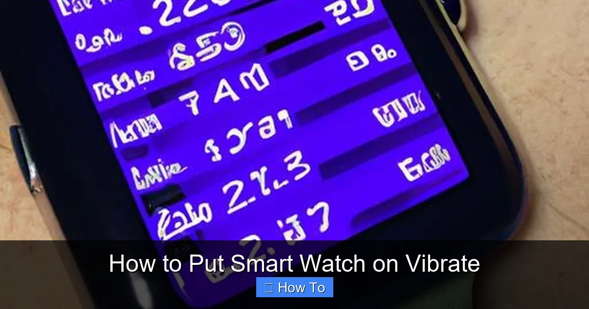 How to Put Smart Watch on Vibrate
