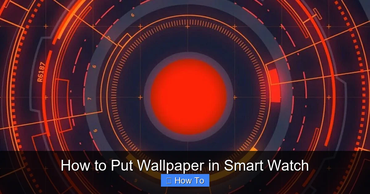 How to Put Wallpaper in Smart Watch