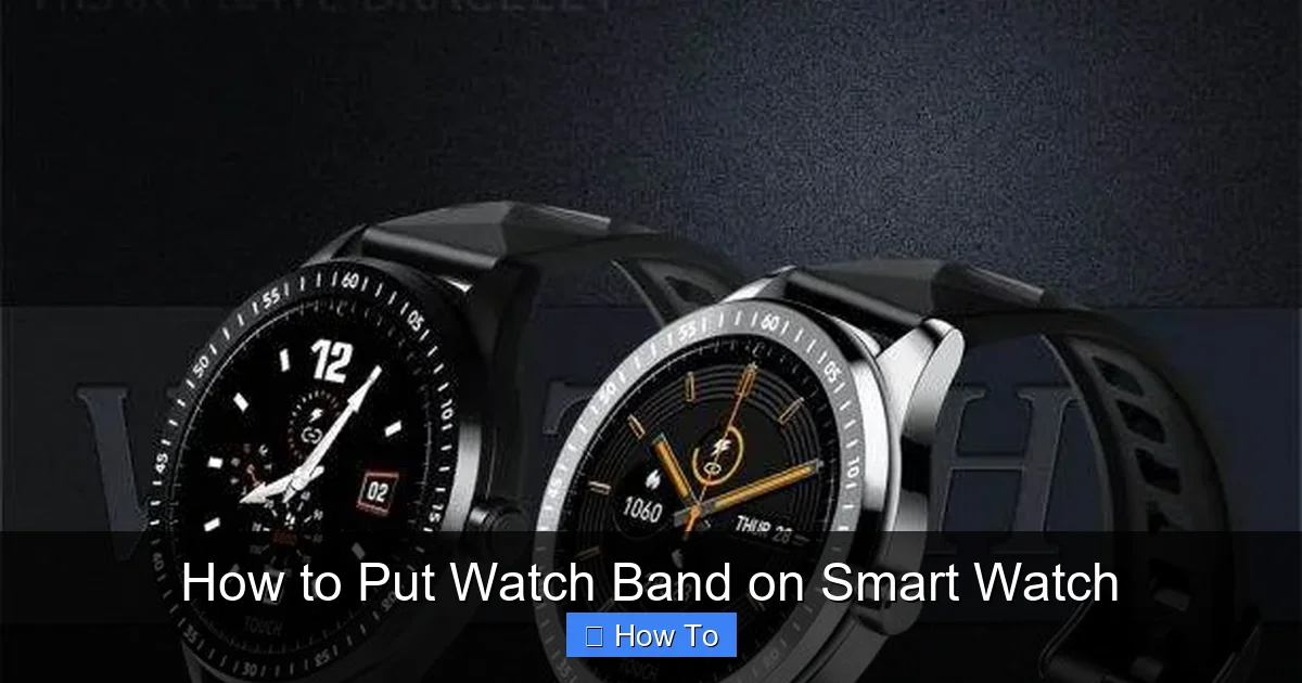 How to Put Watch Band on Smart Watch
