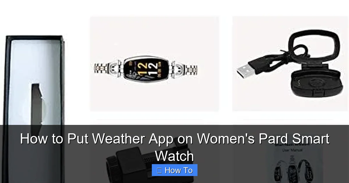 How to Put Weather App on Women's Pard Smart Watch