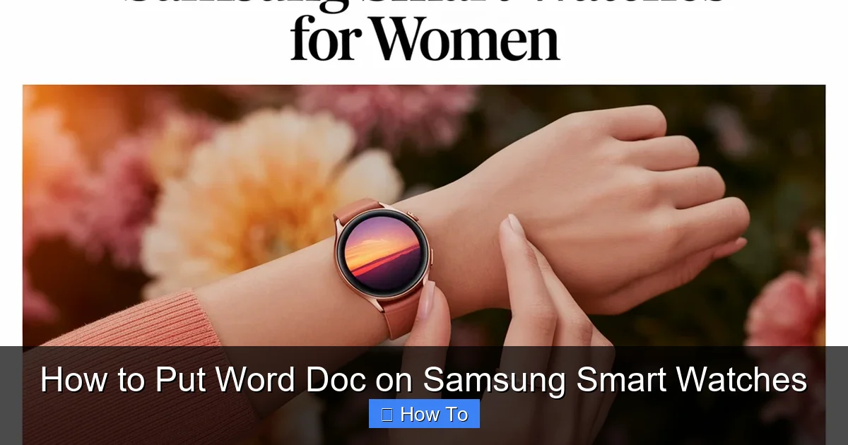 How to Put Word Doc on Samsung Smart Watches