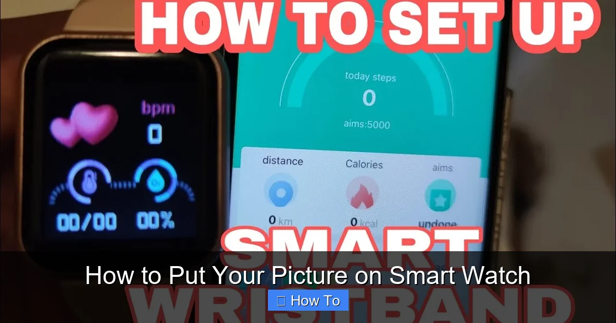 How to Put Your Picture on Smart Watch