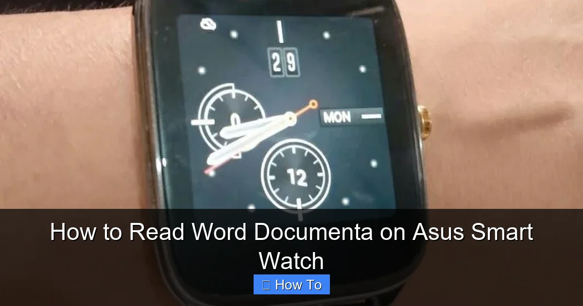 How to Read Word Documenta on Asus Smart Watch