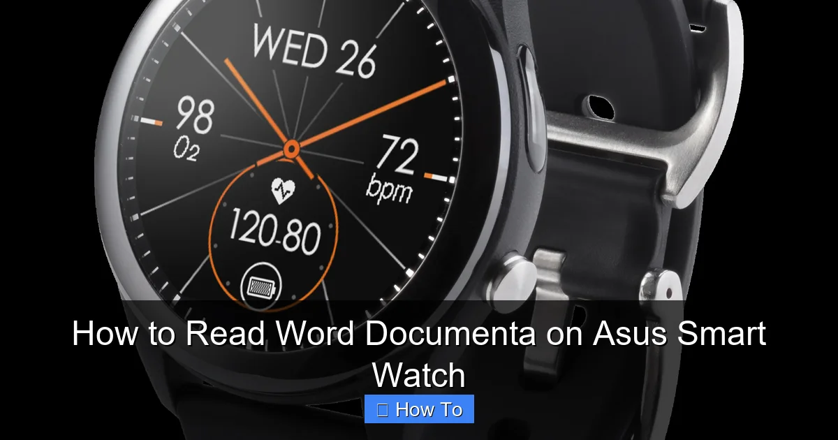 How to Read Word Documenta on Asus Smart Watch