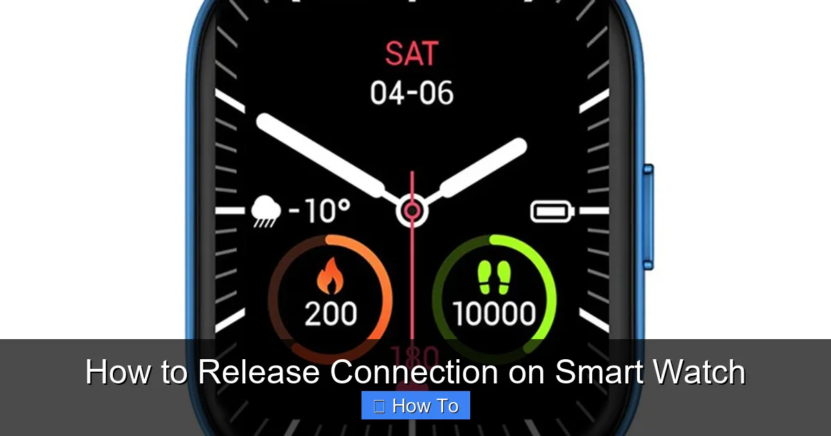 How to Release Connection on Smart Watch