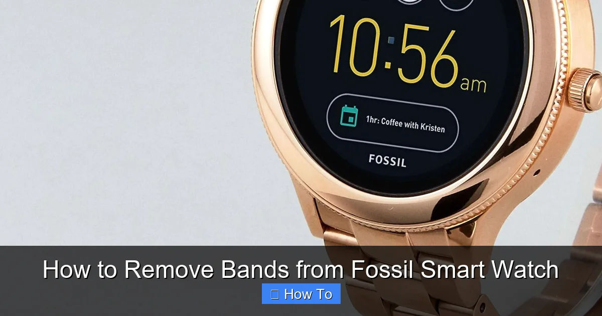 How to Remove Bands from Fossil Smart Watch