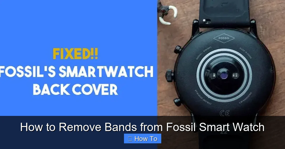 How to Remove Bands from Fossil Smart Watch