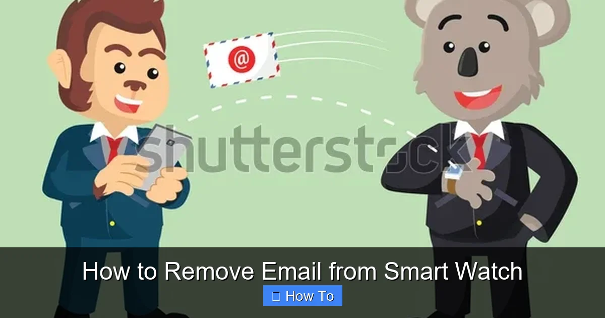 How to Remove Email from Smart Watch