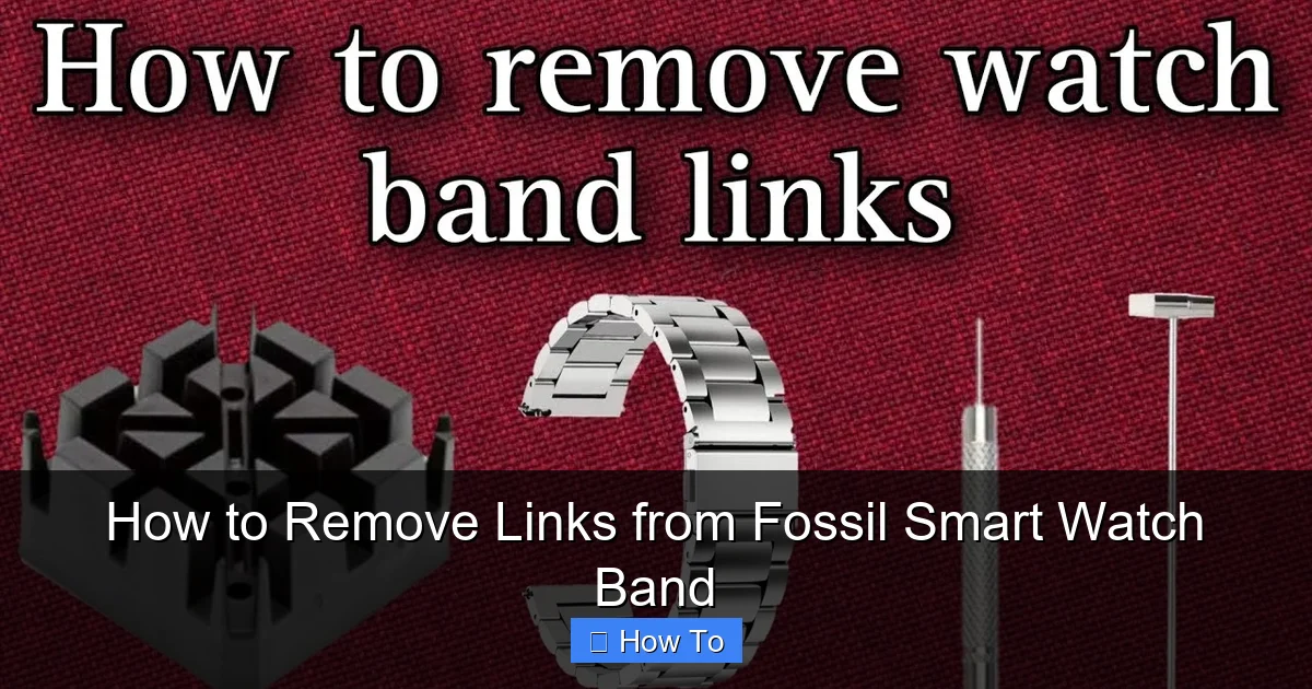 How to Remove Links from Fossil Smart Watch Band