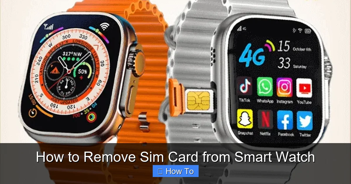 How to Remove Sim Card from Smart Watch