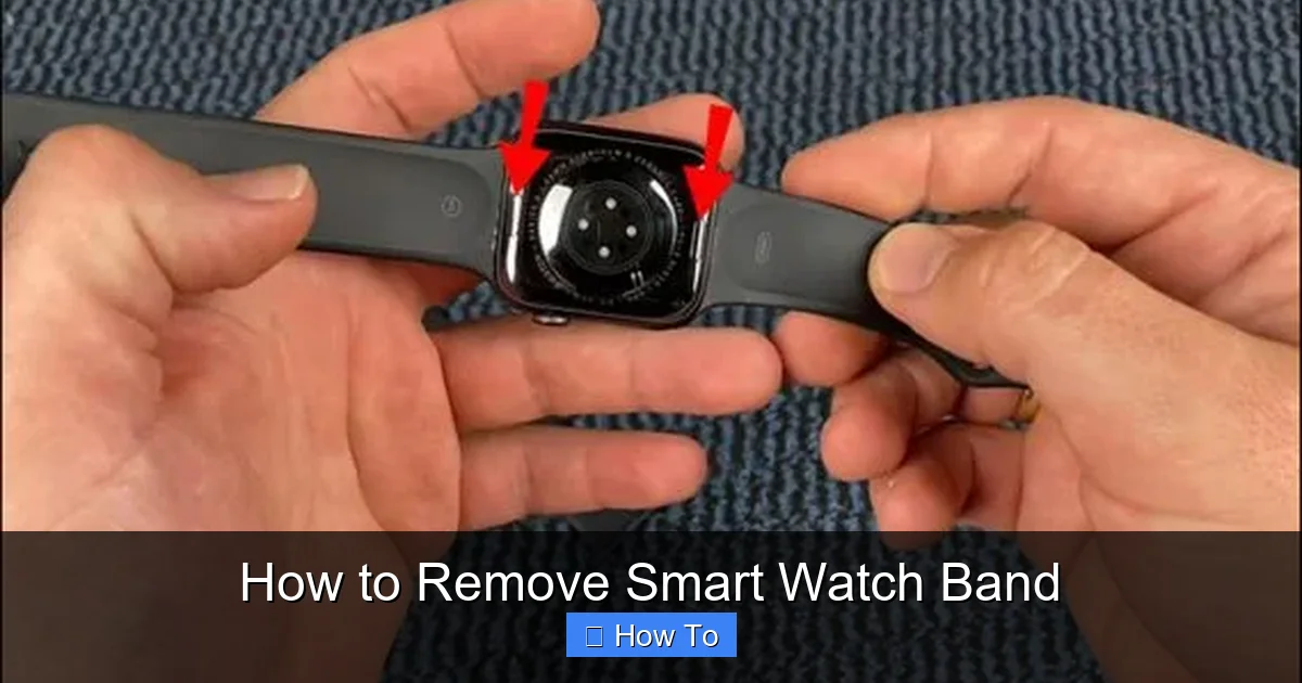 How to Remove Smart Watch Band