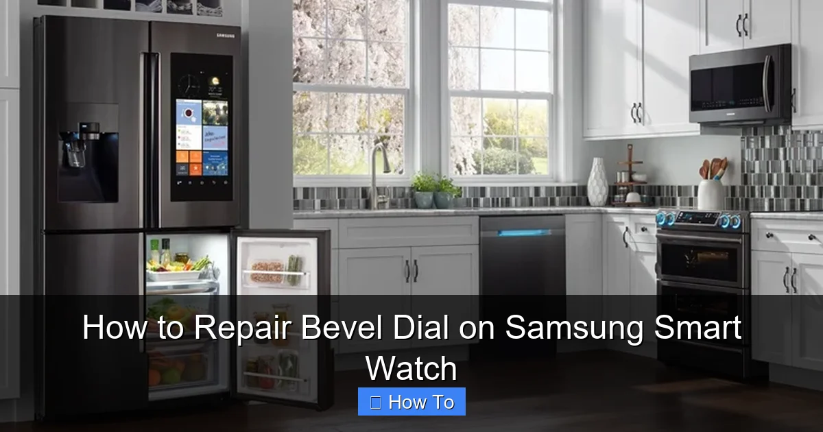 How to Repair Bevel Dial on Samsung Smart Watch