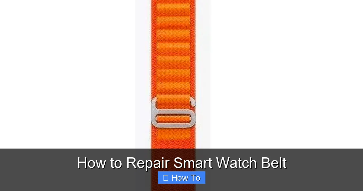 How to Repair Smart Watch Belt