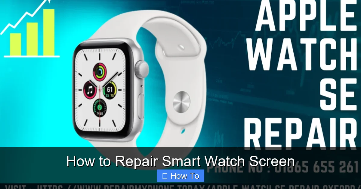 How to Repair Smart Watch Screen