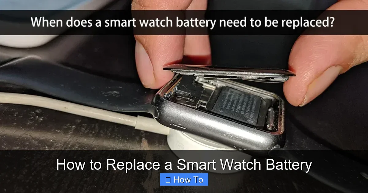 How to Replace a Smart Watch Battery