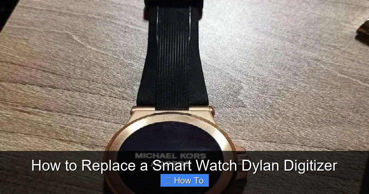 How to Replace a Smart Watch Dylan Digitizer