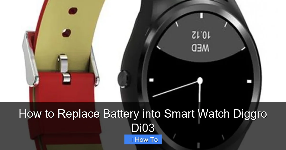 How to Replace Battery into Smart Watch Diggro Di03