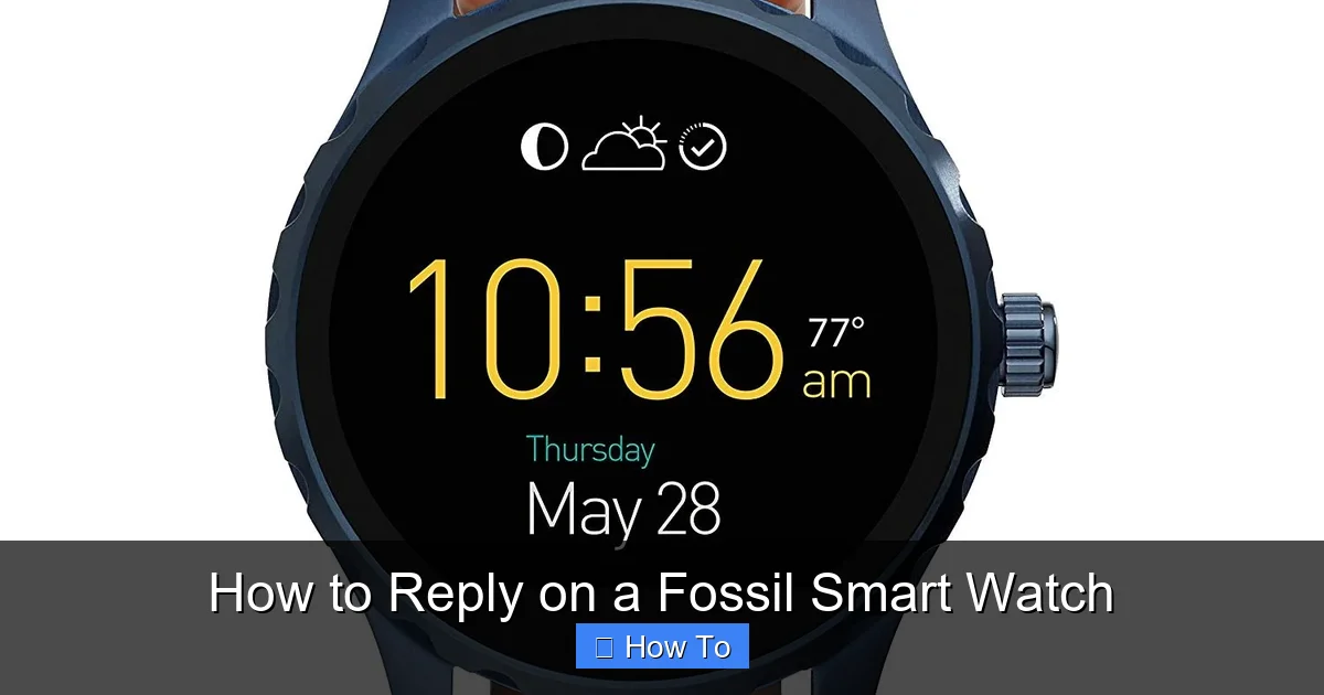 How to Reply on a Fossil Smart Watch