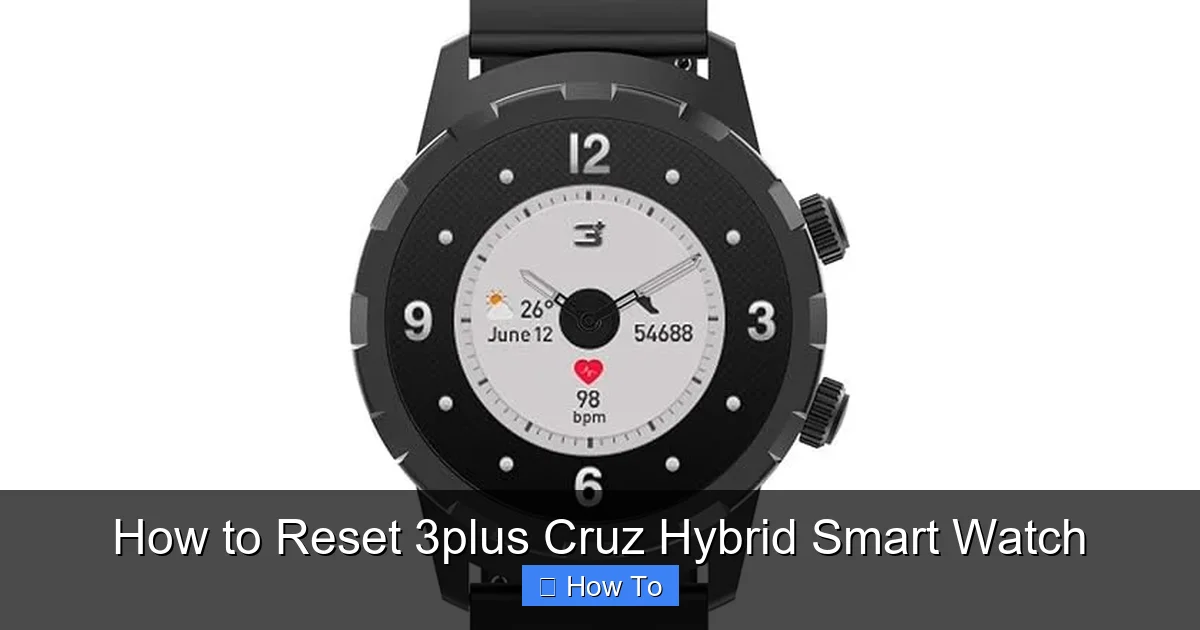 How to Reset 3plus Cruz Hybrid Smart Watch