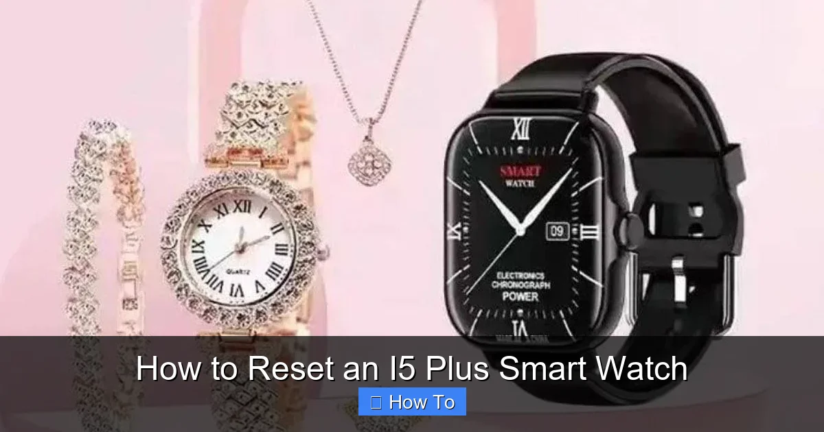 How to Reset an I5 Plus Smart Watch
