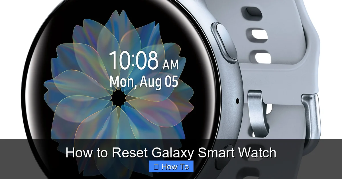 How to Reset Galaxy Smart Watch