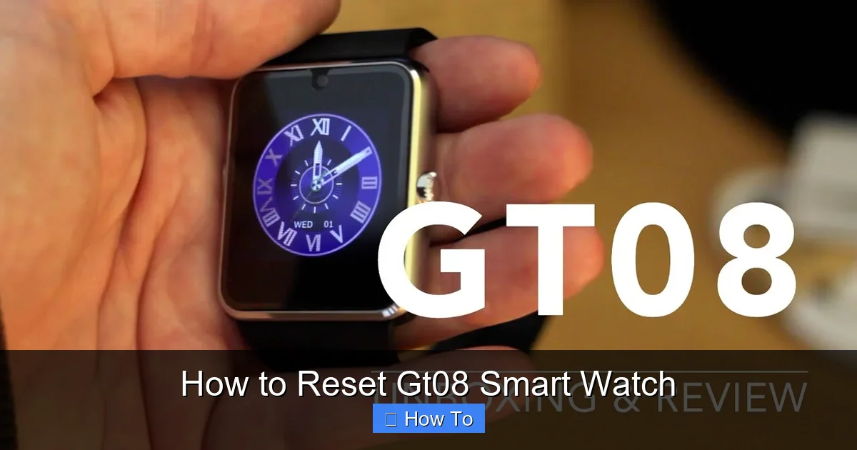 How to Reset Gt08 Smart Watch