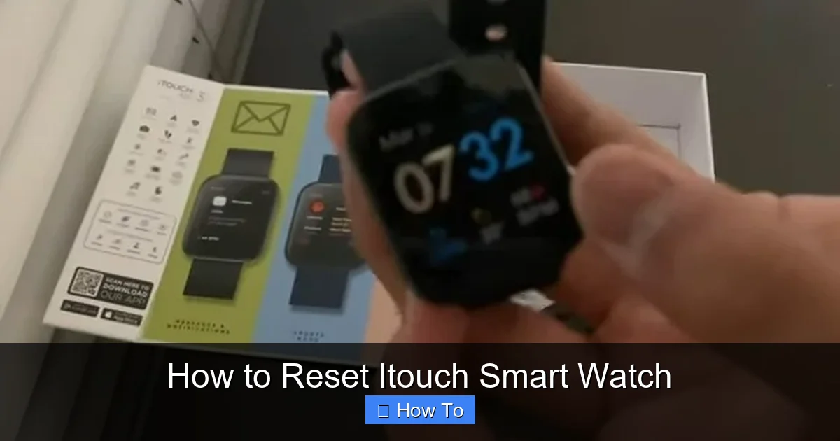 How to Reset Itouch Smart Watch