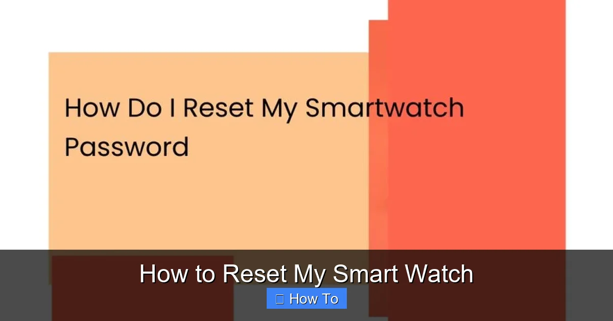 How to Reset My Smart Watch