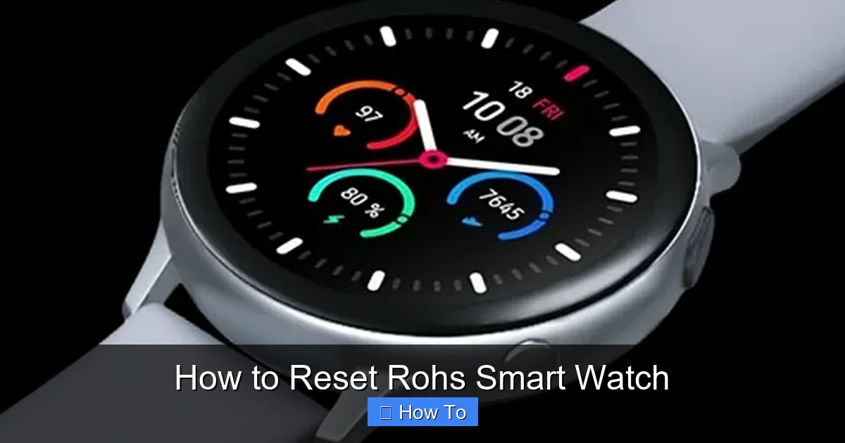 How to Reset Rohs Smart Watch