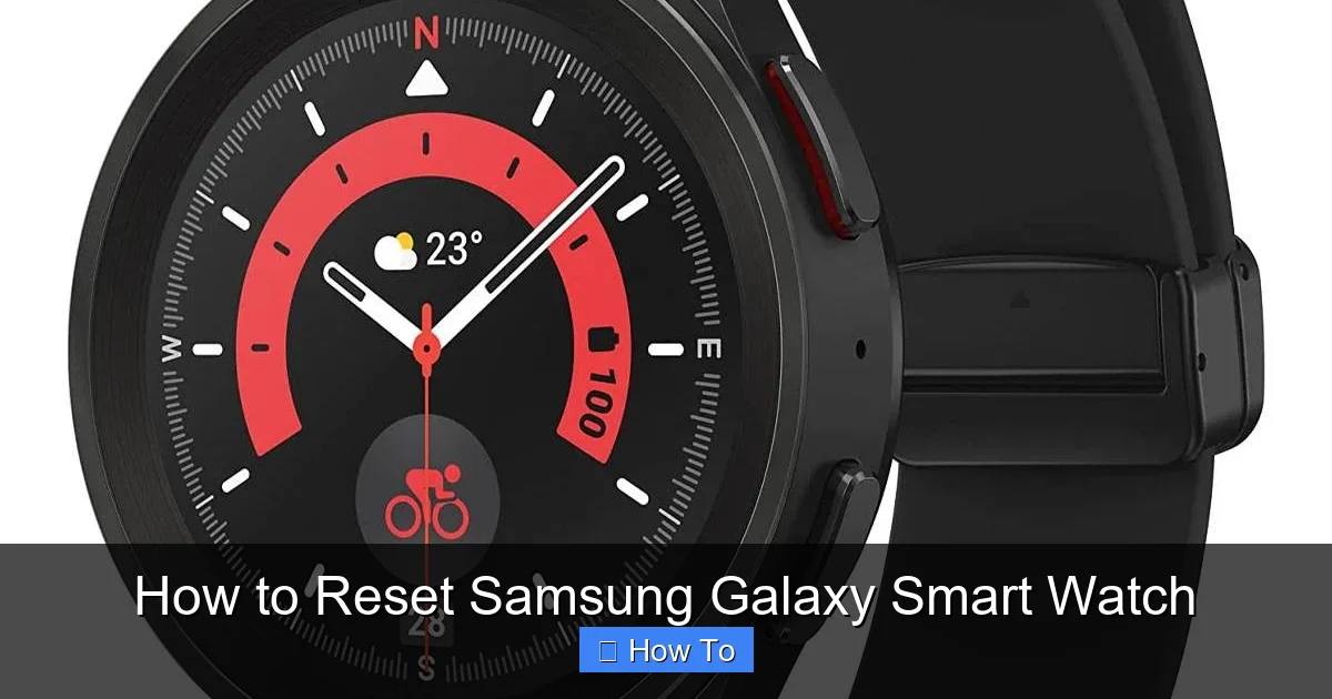 How to Reset Samsung Galaxy Smart Watch