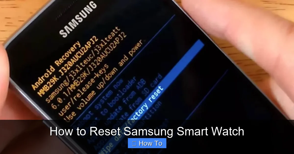 How to Reset Samsung Smart Watch