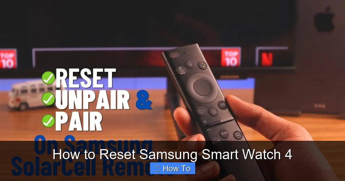 How to Reset Samsung Smart Watch 4