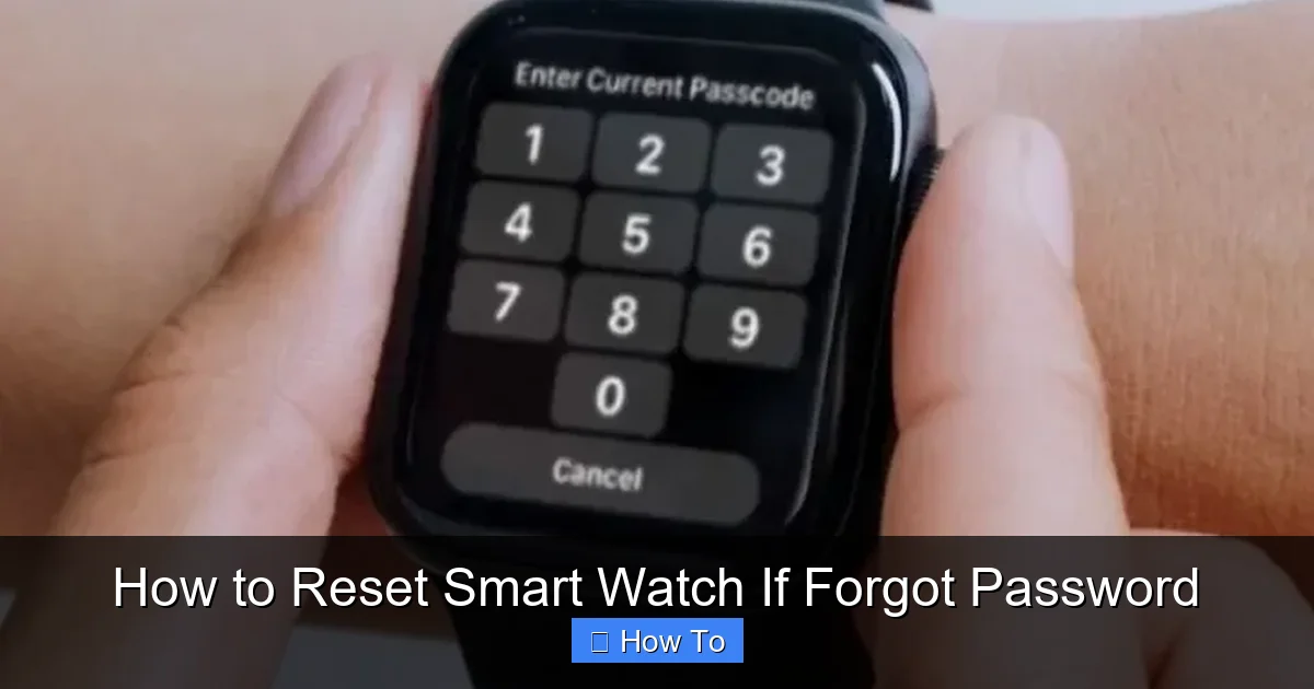How to Reset Smart Watch If Forgot Password