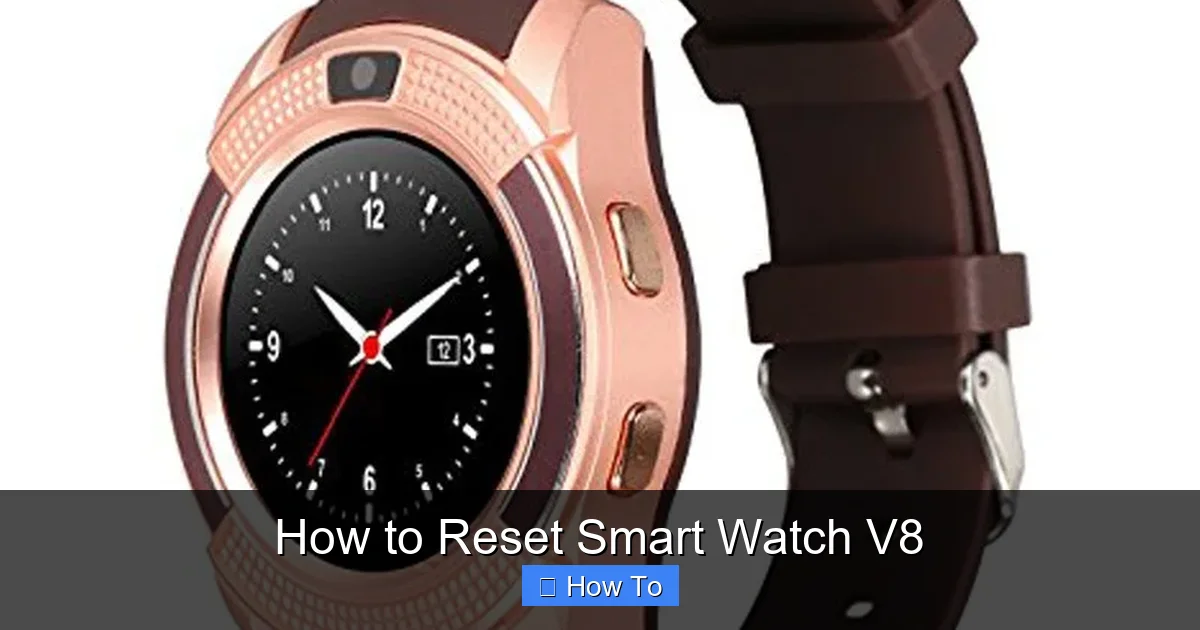 How to Reset Smart Watch V8