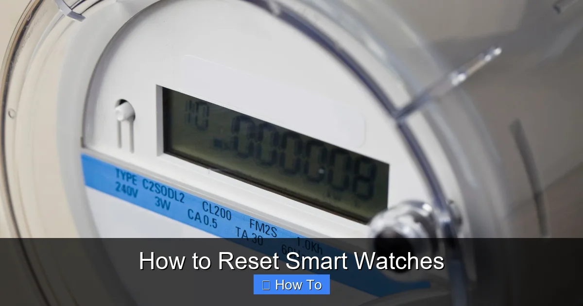How to Reset Smart Watches