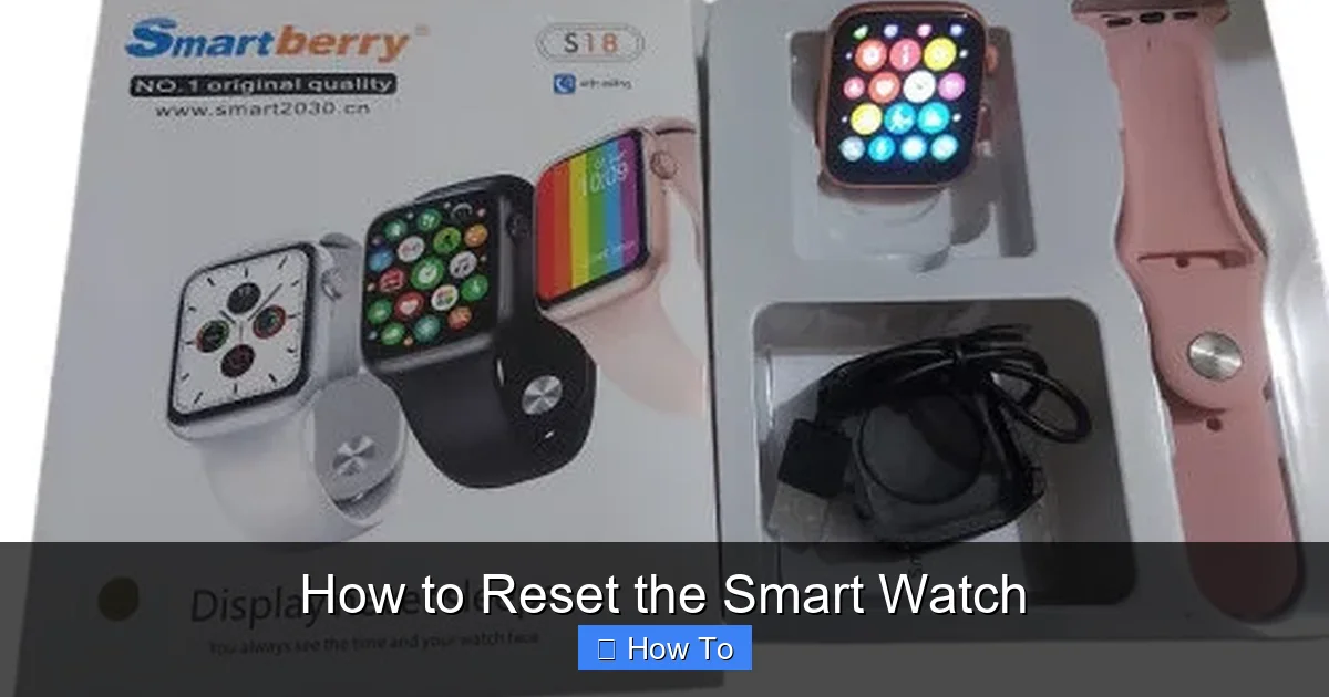How to Reset the Smart Watch