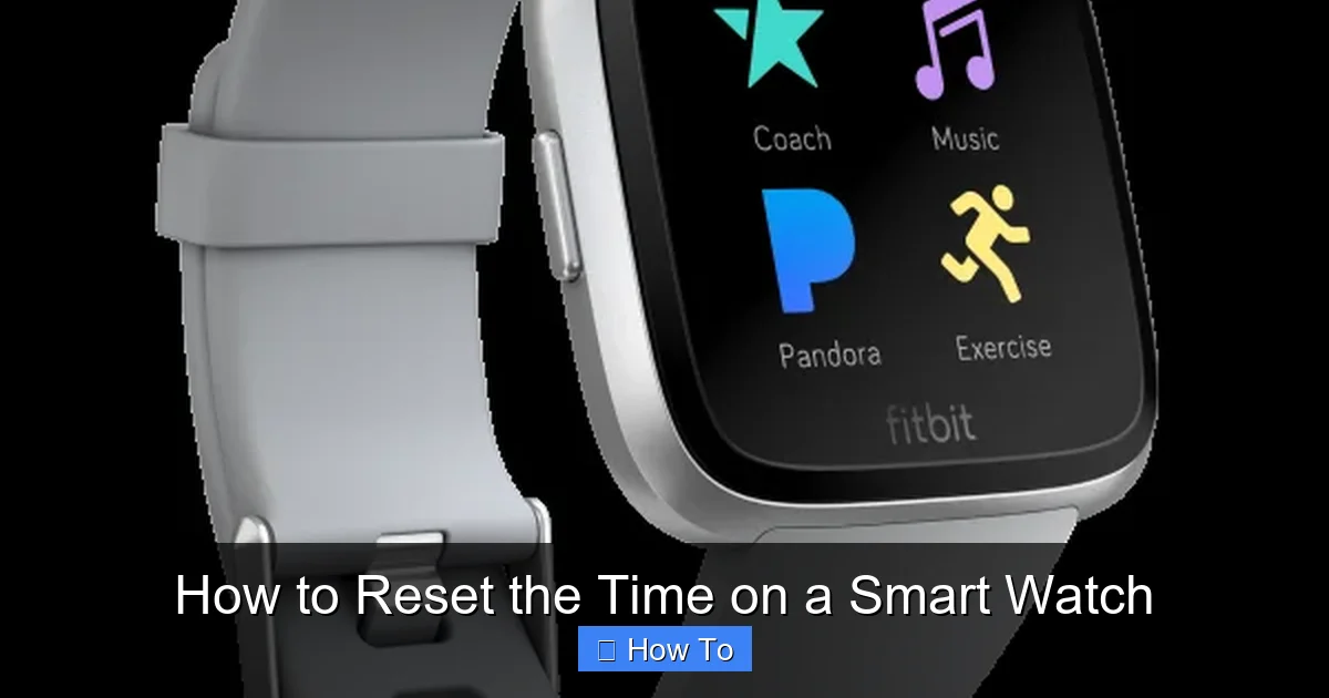 How to Reset the Time on a Smart Watch