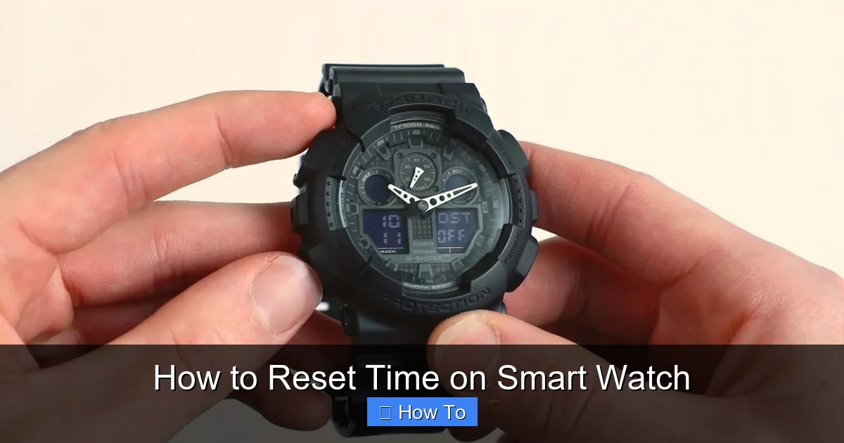 How to Reset Time on Smart Watch