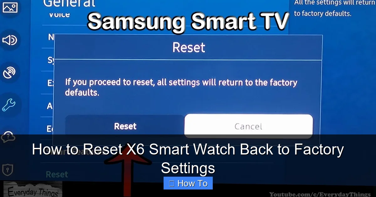 How to Reset X6 Smart Watch Back to Factory Settings