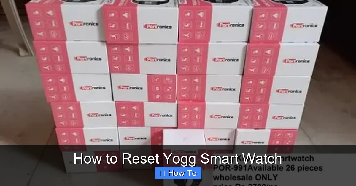 How to Reset Yogg Smart Watch