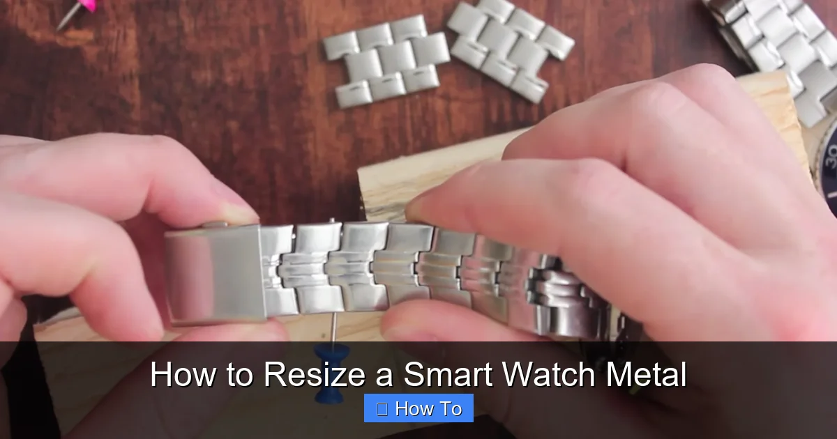 How to Resize a Smart Watch Metal