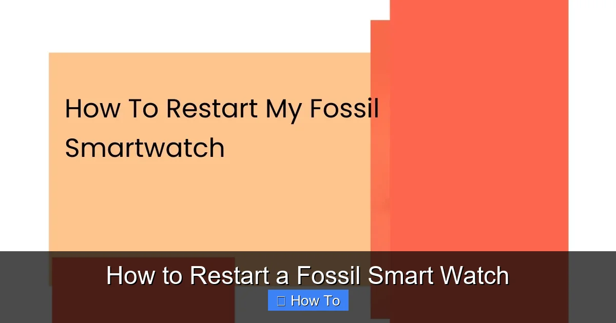 How to Restart a Fossil Smart Watch