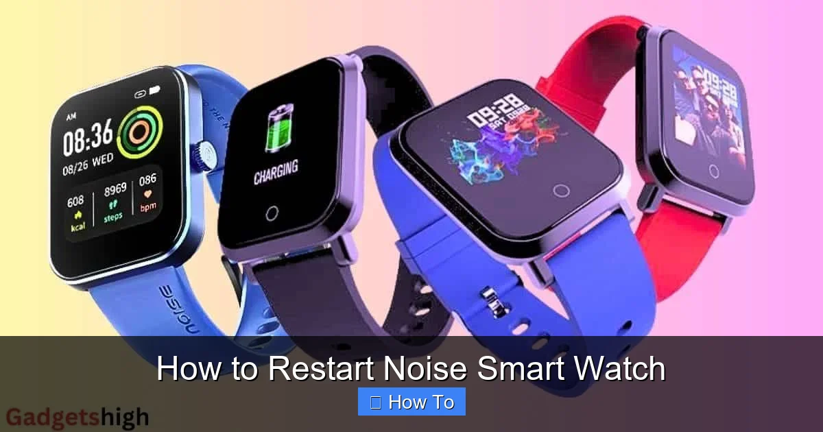 How to Restart Noise Smart Watch