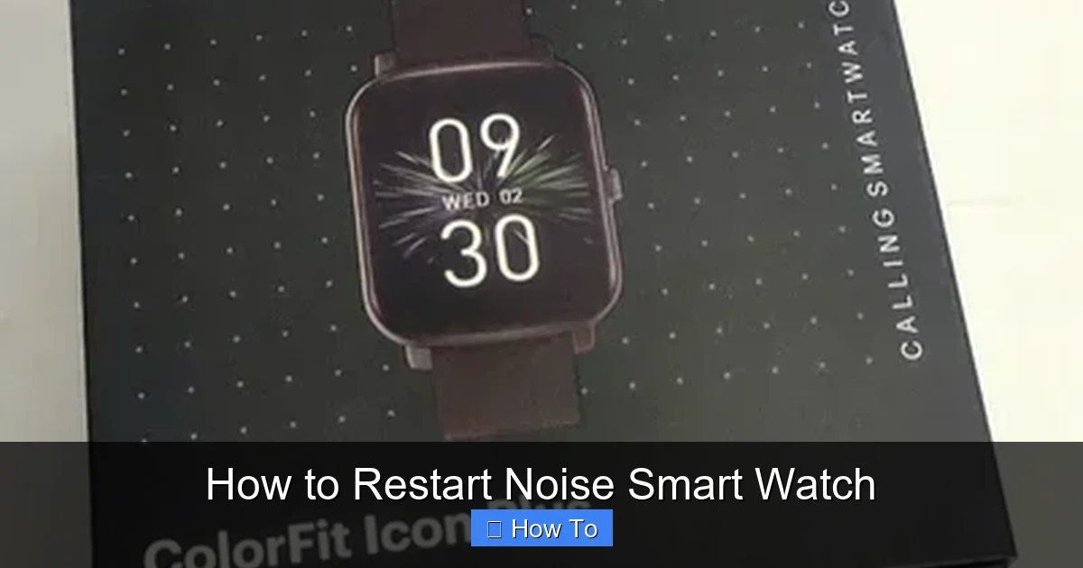 How to Restart Noise Smart Watch