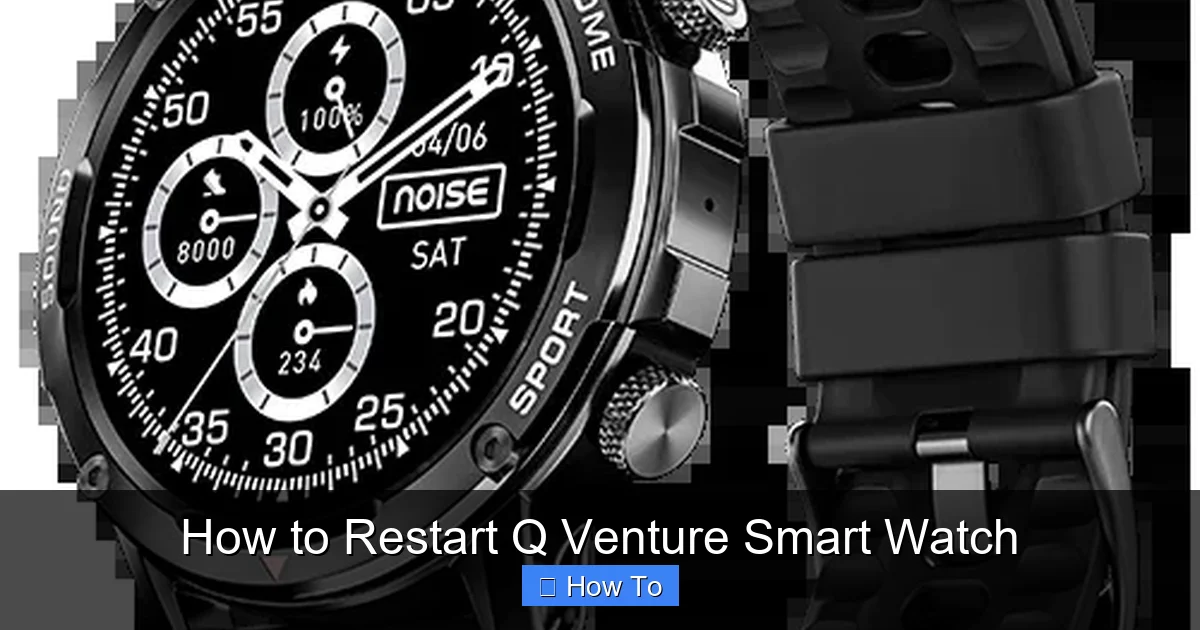 How to Restart Q Venture Smart Watch