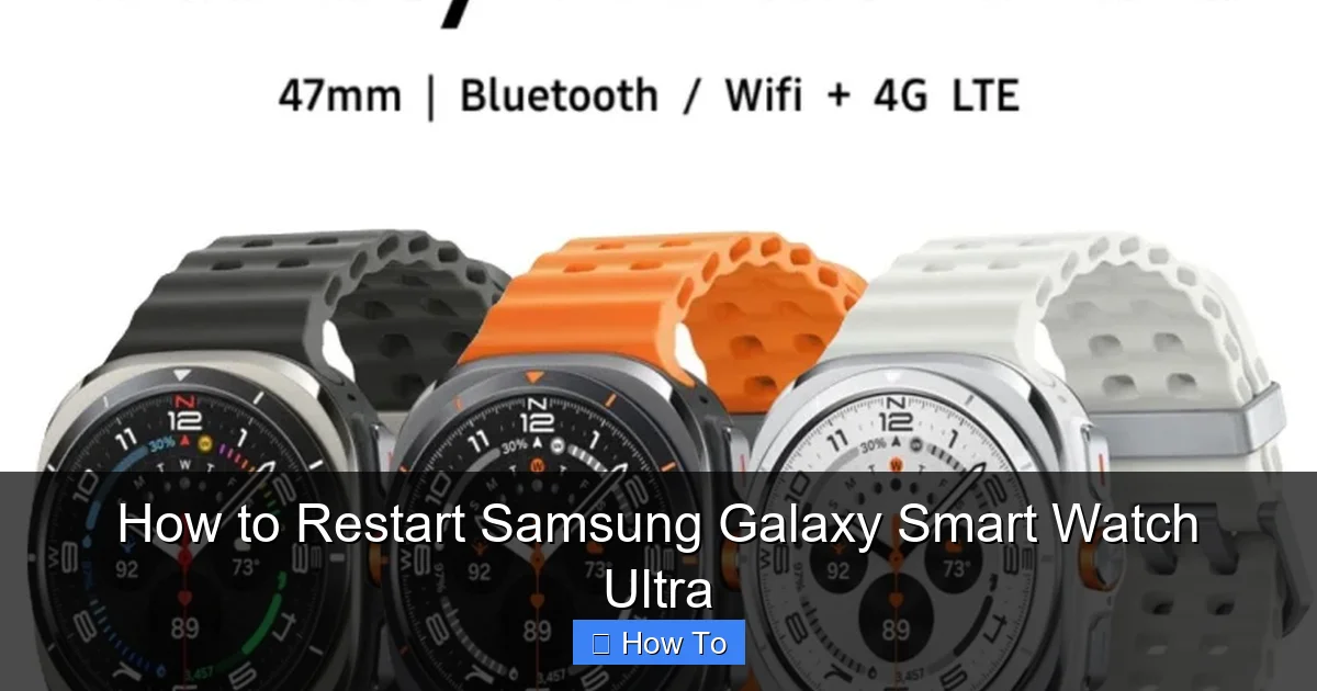 How to Restart Samsung Galaxy Smart Watch Ultra